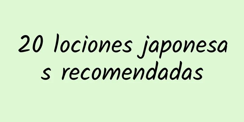 20 lociones japonesas recomendadas