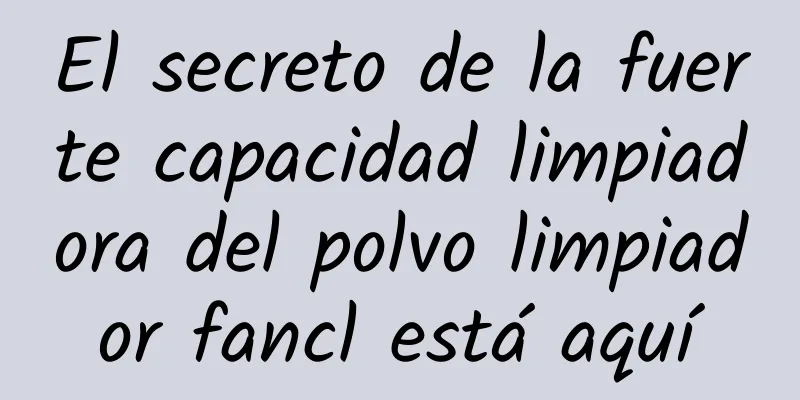 El secreto de la fuerte capacidad limpiadora del polvo limpiador fancl está aquí