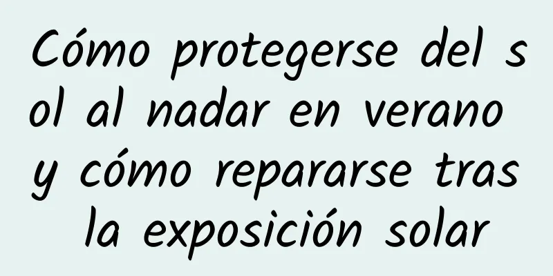 Cómo protegerse del sol al nadar en verano y cómo repararse tras la exposición solar