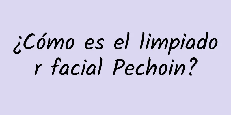 ¿Cómo es el limpiador facial Pechoin?