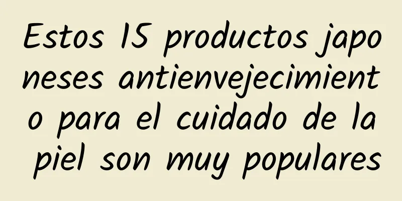 Estos 15 productos japoneses antienvejecimiento para el cuidado de la piel son muy populares