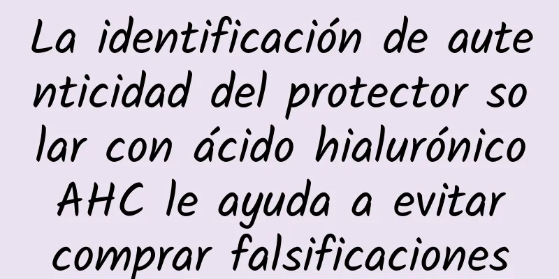 La identificación de autenticidad del protector solar con ácido hialurónico AHC le ayuda a evitar comprar falsificaciones