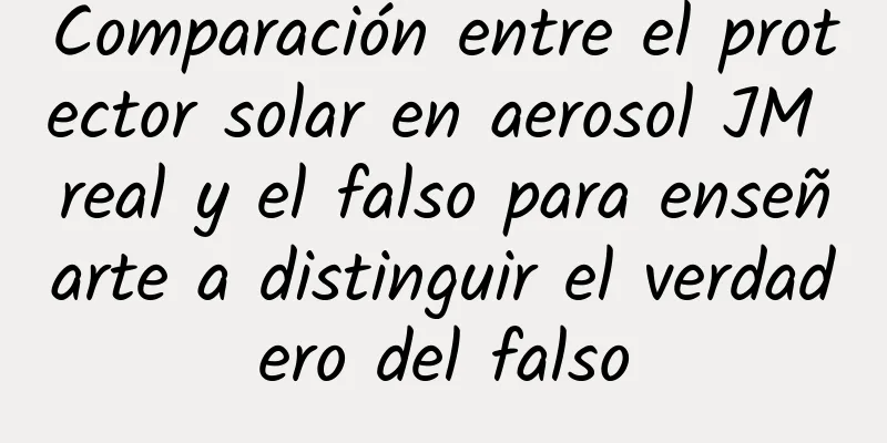 Comparación entre el protector solar en aerosol JM real y el falso para enseñarte a distinguir el verdadero del falso