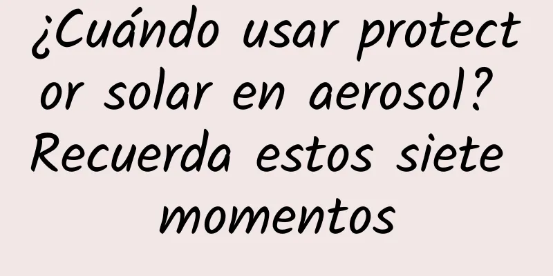 ¿Cuándo usar protector solar en aerosol? Recuerda estos siete momentos