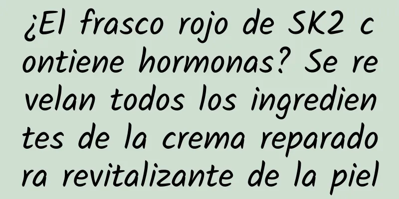 ¿El frasco rojo de SK2 contiene hormonas? Se revelan todos los ingredientes de la crema reparadora revitalizante de la piel