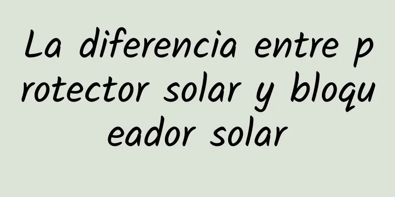 La diferencia entre protector solar y bloqueador solar