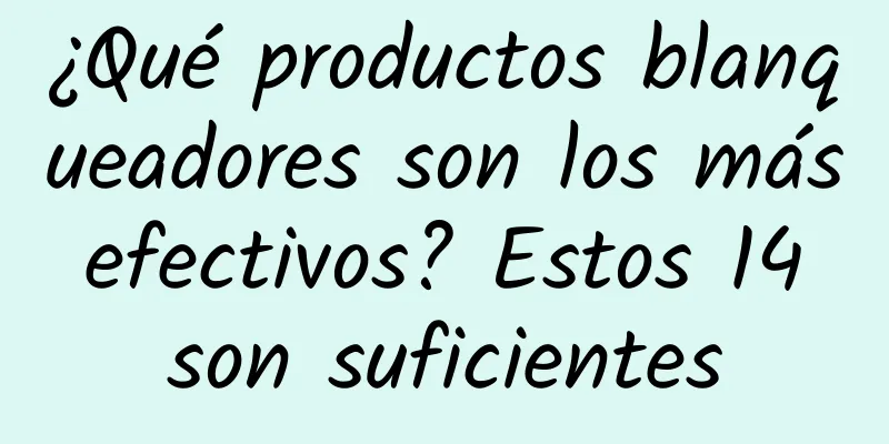 ¿Qué productos blanqueadores son los más efectivos? Estos 14 son suficientes