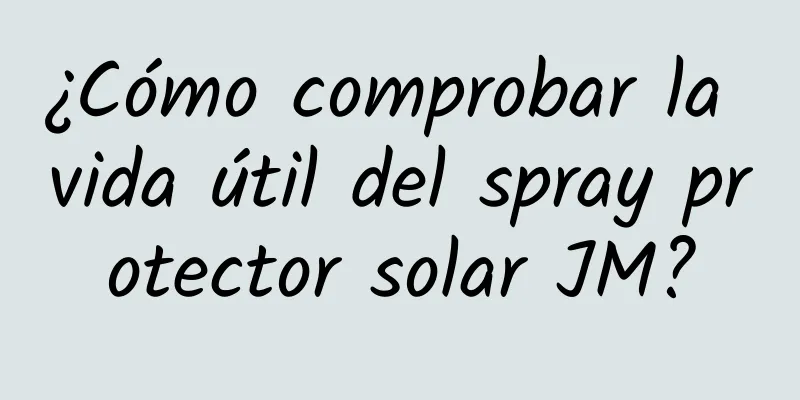 ¿Cómo comprobar la vida útil del spray protector solar JM?