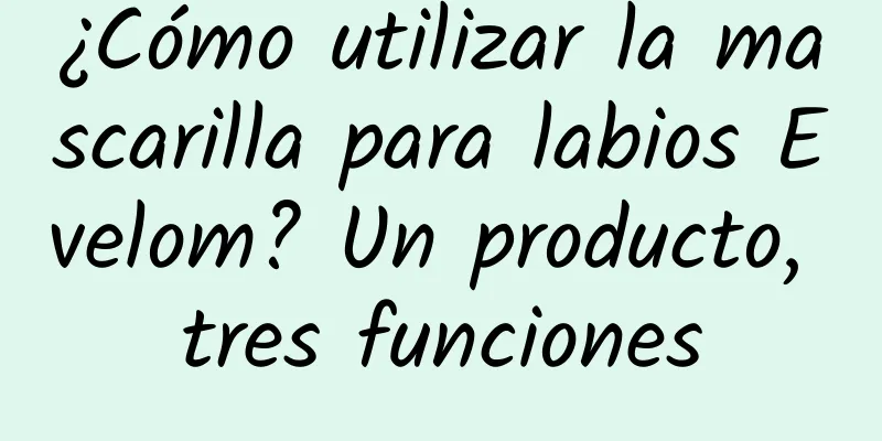 ¿Cómo utilizar la mascarilla para labios Evelom? Un producto, tres funciones