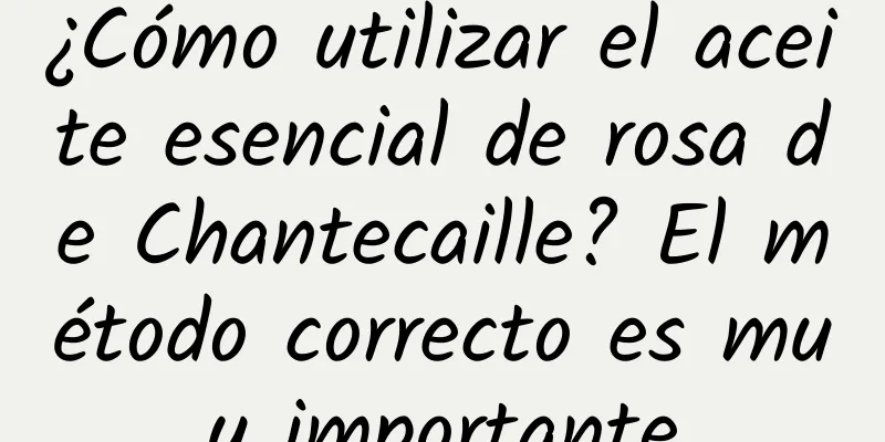 ¿Cómo utilizar el aceite esencial de rosa de Chantecaille? El método correcto es muy importante