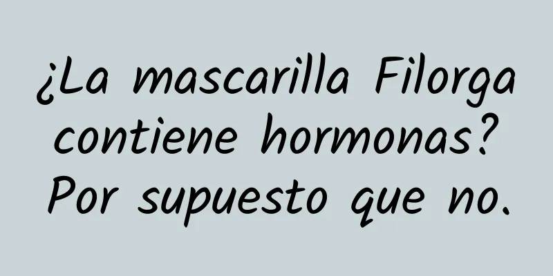 ¿La mascarilla Filorga contiene hormonas? Por supuesto que no.