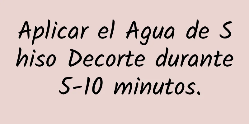 Aplicar el Agua de Shiso Decorte durante 5-10 minutos.