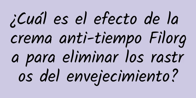 ¿Cuál es el efecto de la crema anti-tiempo Filorga para eliminar los rastros del envejecimiento?