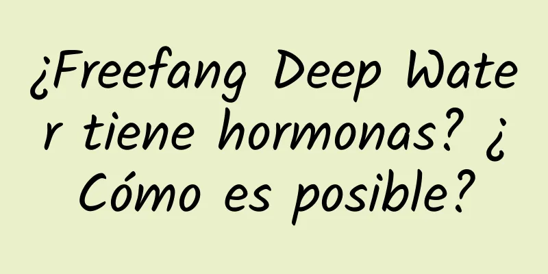 ¿Freefang Deep Water tiene hormonas? ¿Cómo es posible?