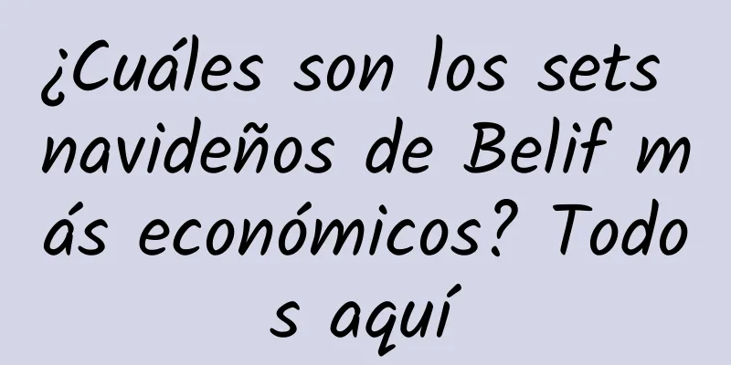 ¿Cuáles son los sets navideños de Belif más económicos? Todos aquí