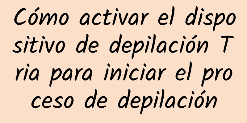 Cómo activar el dispositivo de depilación Tria para iniciar el proceso de depilación