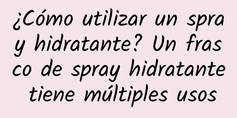 ¿Cómo utilizar un spray hidratante? Un frasco de spray hidratante tiene múltiples usos