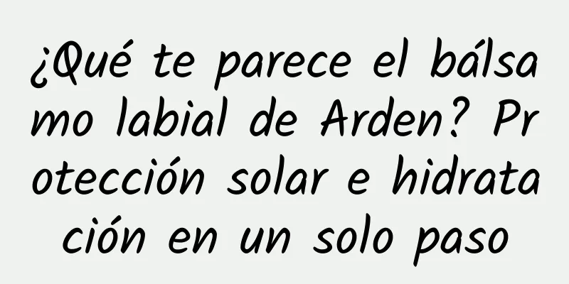 ¿Qué te parece el bálsamo labial de Arden? Protección solar e hidratación en un solo paso