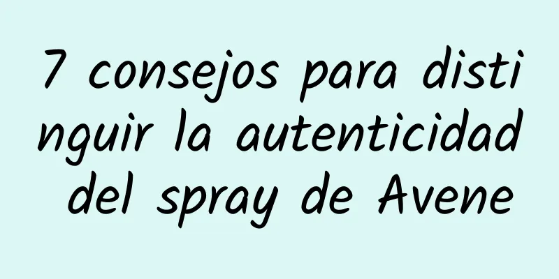 7 consejos para distinguir la autenticidad del spray de Avene