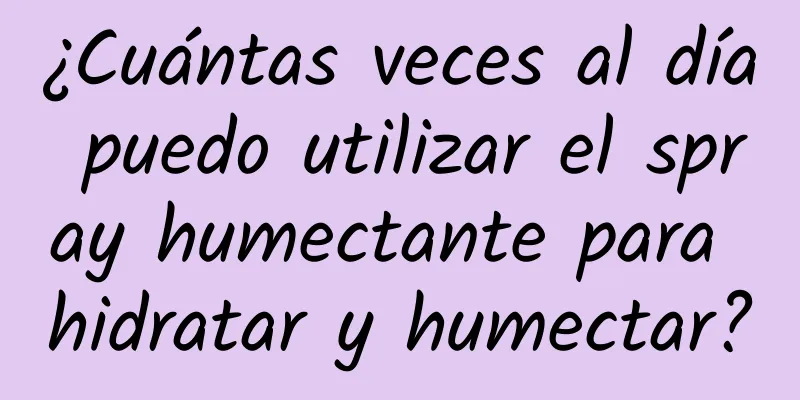 ¿Cuántas veces al día puedo utilizar el spray humectante para hidratar y humectar?