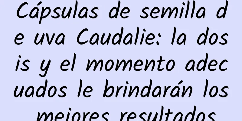 Cápsulas de semilla de uva Caudalie: la dosis y el momento adecuados le brindarán los mejores resultados