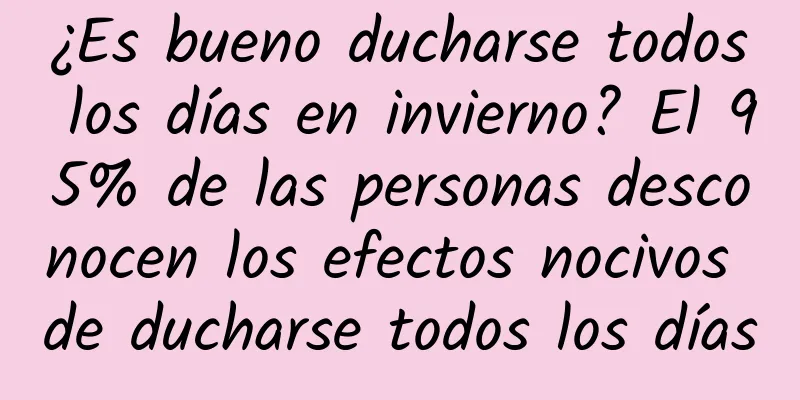 ¿Es bueno ducharse todos los días en invierno? El 95% de las personas desconocen los efectos nocivos de ducharse todos los días