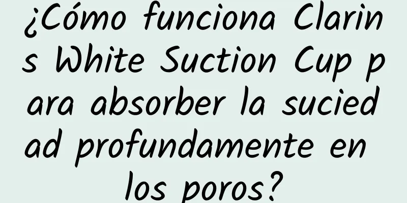 ¿Cómo funciona Clarins White Suction Cup para absorber la suciedad profundamente en los poros?