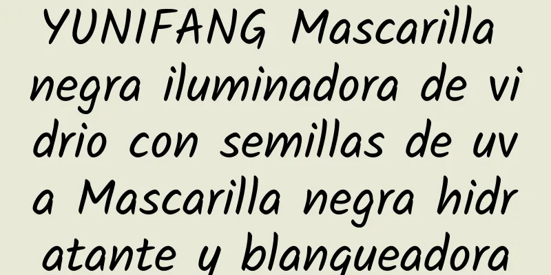 YUNIFANG Mascarilla negra iluminadora de vidrio con semillas de uva Mascarilla negra hidratante y blanqueadora