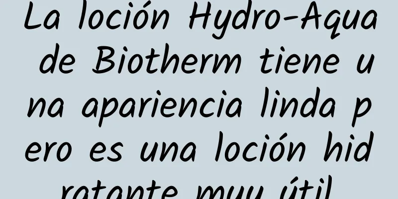 La loción Hydro-Aqua de Biotherm tiene una apariencia linda pero es una loción hidratante muy útil.