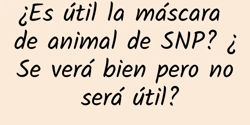 ¿Es útil la máscara de animal de SNP? ¿Se verá bien pero no será útil?